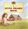 Little Prairie House - Laura Ingalls Wilder - 9780064435260