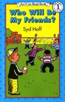 Who Will Be My Friends? - Syd Hoff - 9780064440721