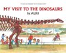 My Visit to the Dinosaurs - Aliki - 9780064450201