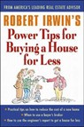 Robert Irwin's Power Tips for Buying a House for Less - Robert Irwin - 9780071356879