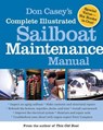 Don Casey's Complete Illustrated Sailboat Maintenance Manual - Don Casey - 9780071462846