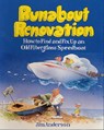 Runabout Renovation: How to Find and Fix Up an Old Fiberglass Speedboat - Jim Anderson - 9780071580083