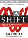 SHIFT: How Top Real Estate Agents Tackle Tough Times (PAPERBACK) - Gary Keller ; Dave Jenks ; Jay Papasan - 9780071605267