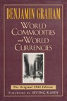 World Commodities and World Currencies - Benjamin Graham - 9780071626323