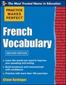 Practice Make Perfect French Vocabulary - Eliane Kurbegov - 9780071762427