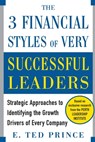 The Three Financial Styles of Very Successful Leaders - E. Ted Prince - 9780071769945