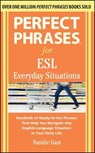 Perfect Phrases for ESL Everyday Situations - Natalie Gast - 9780071770286