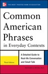 Common American Phrases in Everyday Contexts - Richard Spears - 9780071776073