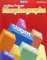 Spelling Through Morphographs, Student Workbook - McGraw Hill - 9780076053957