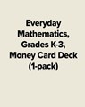 Everyday Mathematics, Grades K-3, Money Card Deck (1-Pack) - McGraw Hill - 9780076561032