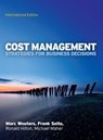 Cost Management: Strategies for Business Decisions, International Edition - WOUTERS,  Marc ; Selto, Frank ; Hilton, Ronald ; Maher, Michael - 9780077132392