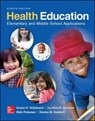 Health Education: Elementary and Middle School Applications - Susan K Telljohann ; Cynthia W. Symons ; Beth Pateman ; Denise M. Seabert - 9780078028564