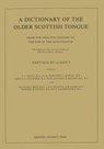 A Dictionary of the Older Scottish Tongue from the Twelfth Century to the End of the Seventeenth: Part 42, RU to SANCT - Sir William Craigie ; A. J. Aitken ; James A. C. Stevenson ; Harry D. Watson - 9780080306834