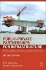 Public-Private Partnerships for Infrastructure - E. R. (YCL Consulting Ltd. Yescombe ; Edward (Principal Advisor Farquharson - 9780081007662