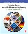 Introduction to Materials Science and Engineering - Michael F. (Royal Society Research Professor Emeritus Ashby ; Hugh (Senior Lecturer in Materials Shercliff ; David (Professor Cebon - 9780081023990