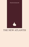 The New Atlantis - Francis Bacon - 9780091337704
