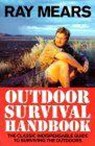 Ray Mears Outdoor Survival Handbook - Ray Mears - 9780091878863