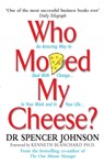 Who Moved My Cheese - Dr Spencer Johnson - 9780091883768