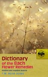 Dictionary Of The Bach Flower Remedies - T W Hyne Jones - 9780091906498