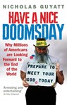 Have a Nice Doomsday - Nicholas Guyatt - 9780091910884
