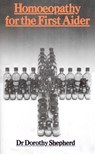 Homoeopathy For The First Aider - Dr Dorothy Shepherd - 9780091934781