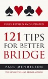121 Tips for Better Bridge - Paul Mendelson - 9780091936051