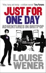 Just For One Day - Louise Wener - 9780091936525