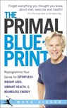 The Primal Blueprint - Mark Sisson - 9780091947835