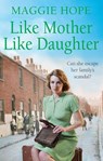 Like Mother, Like Daughter - Maggie Hope - 9780091952914