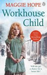 Workhouse Child - Maggie Hope - 9780091956257