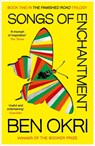 Songs of Enchantment - Ben Okri - 9780099218715