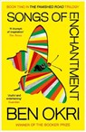 Songs of Enchantment - Ben Okri - 9780099218715