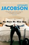 No More Mr Nice Guy - Howard Jacobson - 9780099274636