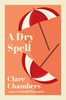 A Dry Spell - Clare Chambers - 9780099277644