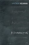 A Disaffection - James Kelman - 9780099283096