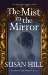 The Mist in the Mirror - Susan Hill - 9780099284369