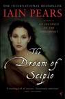 The Dream Of Scipio - Iain Pears - 9780099284581