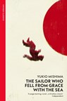 The Sailor who Fell from Grace with the Sea - Yukio Mishima - 9780099284796