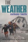 The Weather - Anthony Smith - 9780099406297