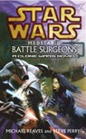 Star Wars: Medstar I - Battle Surgeons - Michael Reaves ; Steve Perry - 9780099410546