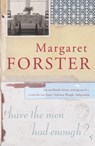 Have The Men Had Enough? - Margaret Forster - 9780099455646