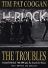 The Troubles - Tim Pat Coogan - 9780099465713