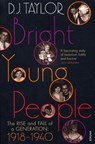 Bright Young People - D J Taylor - 9780099474470