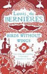 Birds Without Wings - Louis de Bernieres - 9780099478980
