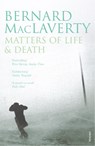 Matters of Life & Death - Bernard MacLaverty - 9780099493037