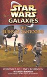 Star Wars: Galaxies - The Ruins of Dantooine - Haden Blackman ; Voronica Whitney-Robinson - 9780099493556