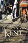The Only Victor - Alexander Kent - 9780099497691