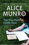 The View from Castle Rock - Alice Munro - 9780099497998