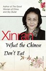 What the Chinese Don't Eat - Xinran - 9780099501527