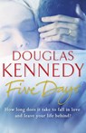 Kennedy, D: Five Days - KENNEDY,  Douglas - 9780099509721